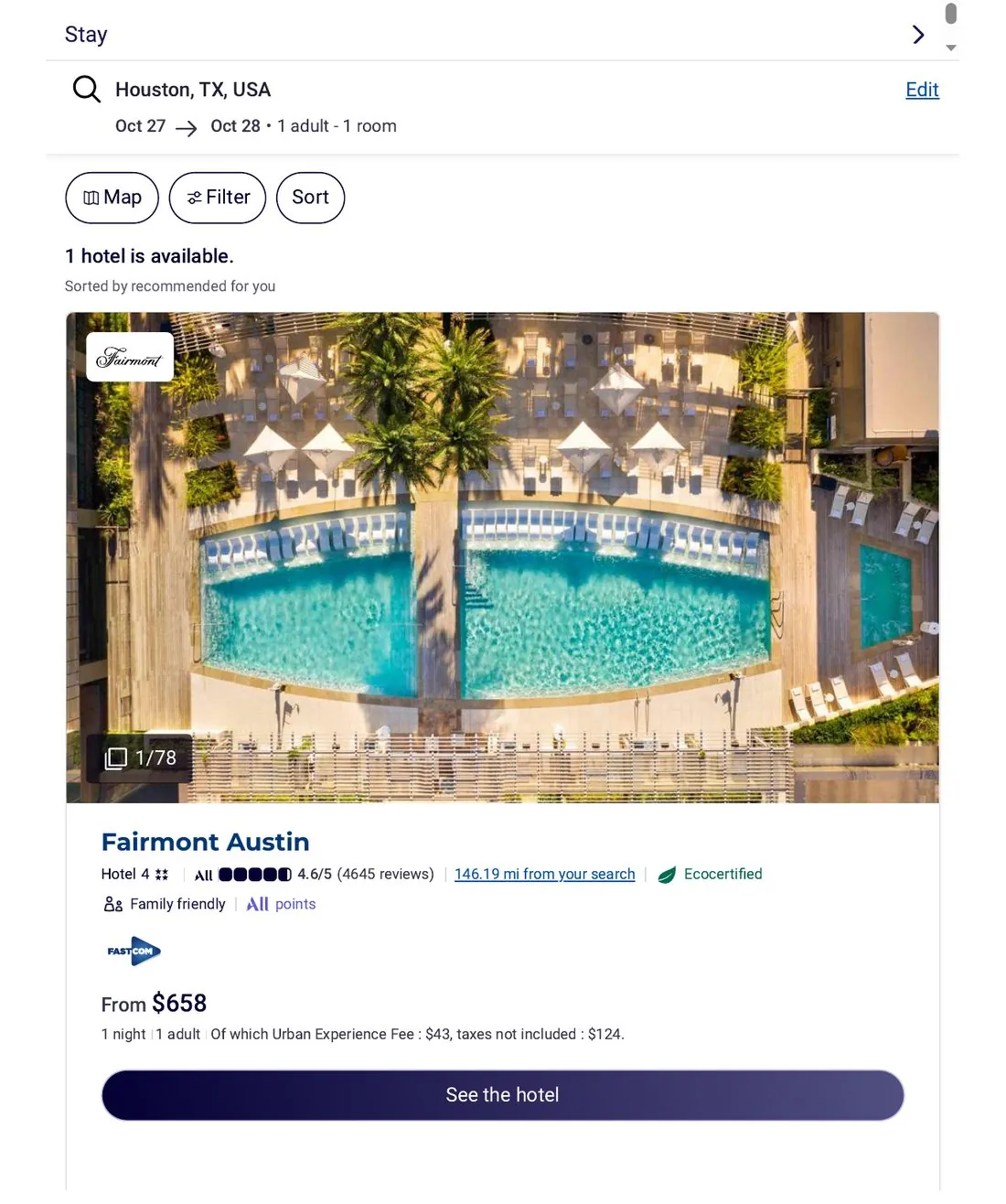 Expanded search results: the only hotel, Fairmont Austin, 146.19 mi from your search, From $658